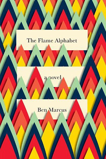 4348-Ben-MarcusThe-Flame-Alphabet