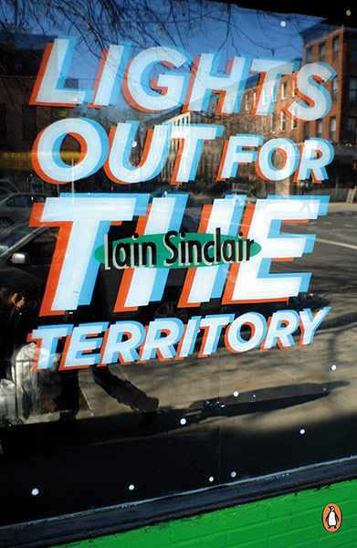 Lights Out for the Territory / Iaian Sinclair / Kapak: Stephen Powers
